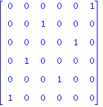 matrix([[0, 0, 0, 0, 0, 1], [0, 0, 1, 0, 0, 0], [0, 0, 0, 0, 1, 0], [0, 1, 0, 0, 0, 0], [0, 0, 0, 1, 0, 0], [1, 0, 0, 0, 0, 0]])
