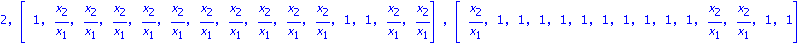 2, vector([1, x[2]/x[1], x[2]/x[1], x[2]/x[1], x[2]/x[1], x[2]/x[1], x[2]/x[1], x[2]/x[1], x[2]/x[1], x[2]/x[1], x[2]/x[1], 1, 1, x[2]/x[1], x[2]/x[1]]), vector([x[2]/x[1], 1, 1, 1, 1, 1, 1, 1, 1, 1, ...