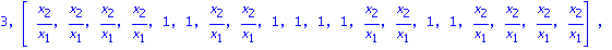 3, vector([x[2]/x[1], x[2]/x[1], x[2]/x[1], x[2]/x[1], 1, 1, x[2]/x[1], x[2]/x[1], 1, 1, 1, 1, x[2]/x[1], x[2]/x[1], 1, 1, x[2]/x[1], x[2]/x[1], x[2]/x[1], x[2]/x[1]]), vector([x[2]/x[1], x[2]/x[1], x...