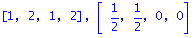 vector([1, 2, 1, 2]), vector([1/2, 1/2, 0, 0])