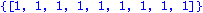 {vector([1, 1, 1, 1, 1, 1, 1, 1, 1])}